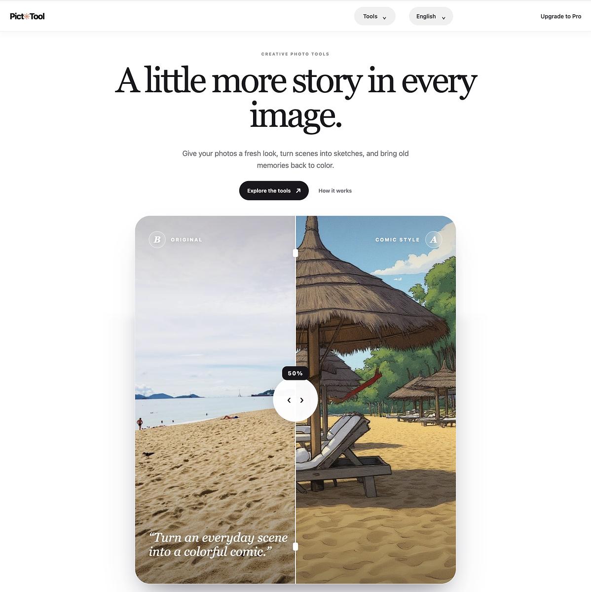 This screenshot shows the PictTool homepage and its actual product interface. It highlights the main navigation, creative photo tools, and a before-and-after example of a photo transformed into a comic-style image. The page introduces PictTool’s browser-based image editing experience and helps visitors understand how to explore its tools.