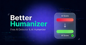 BetterHumanizer