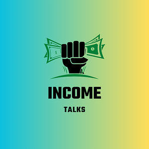 INCOME TALKS