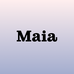 Maia