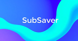 SubSaver