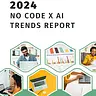 No Code X AI 2024 Trends Report