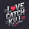 Love Catch Kill