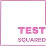 Test Squared