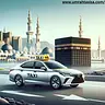 Best Umrah Taxi Service in Saudi Arabia 