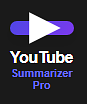 youtube summarizer pro